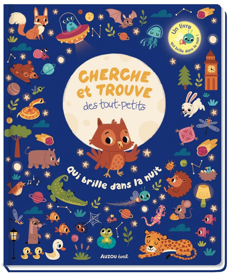 Cherche et trouve des tout-petits : Qui brille dans la nuit